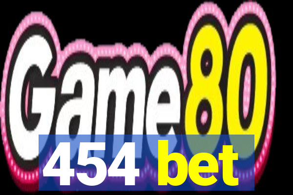 454 bet